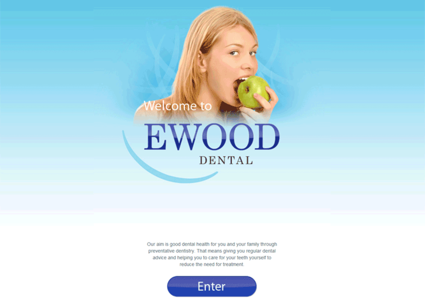 Ewood Dental (2009) Welcome